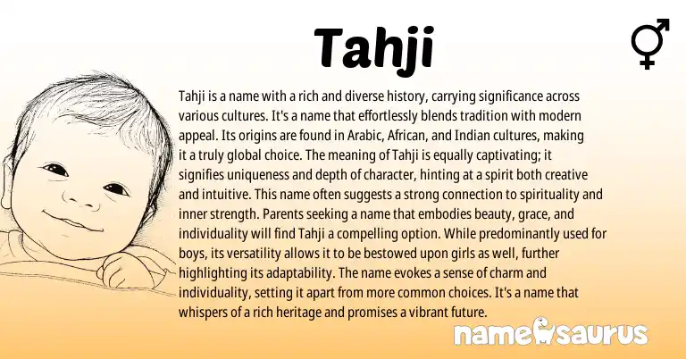 Infographic about Tahji name meaning, Tahji is a name from African, Indian, Arabic origin(s).