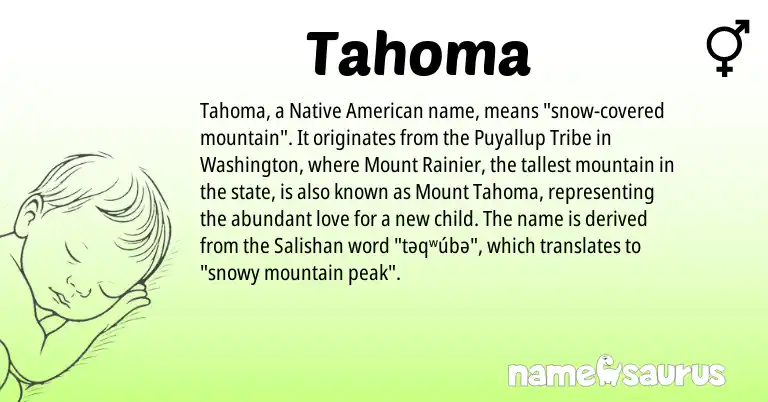 Infographic about Tahoma name meaning, Tahoma is a name from Native American, Salishan origin(s).