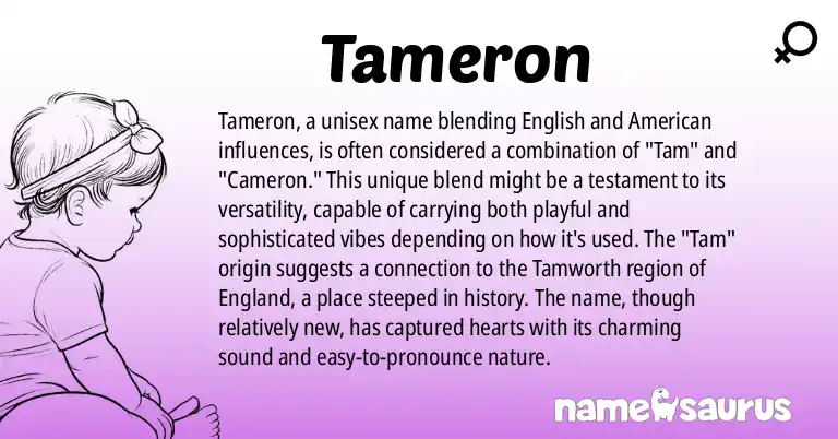 Infographic about Tameron name meaning, Tameron is a name from English, American origin(s).