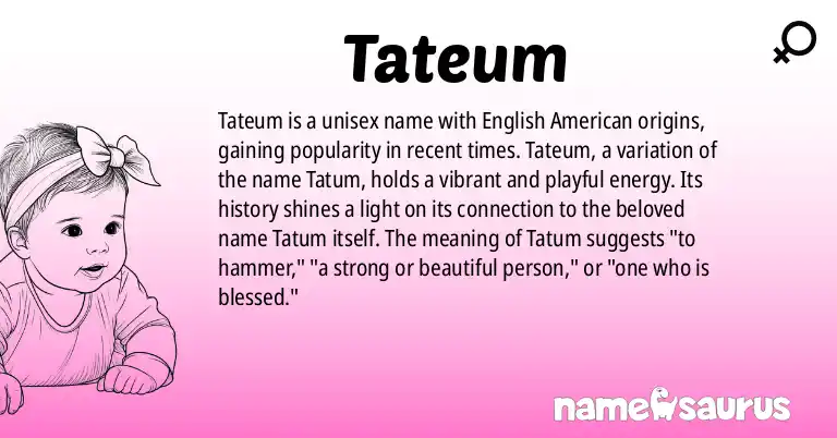 Infographic about Tateum name meaning, Tateum is a name from English (American) origin(s).