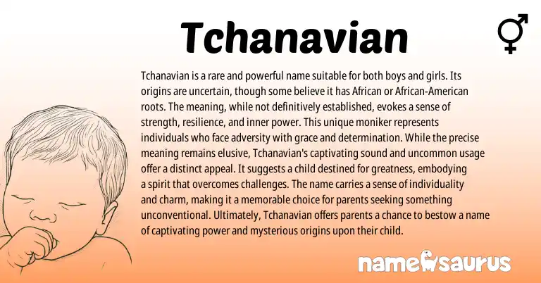 Infographic about Tchanavian name meaning, Tchanavian is a name from Other origin(s).