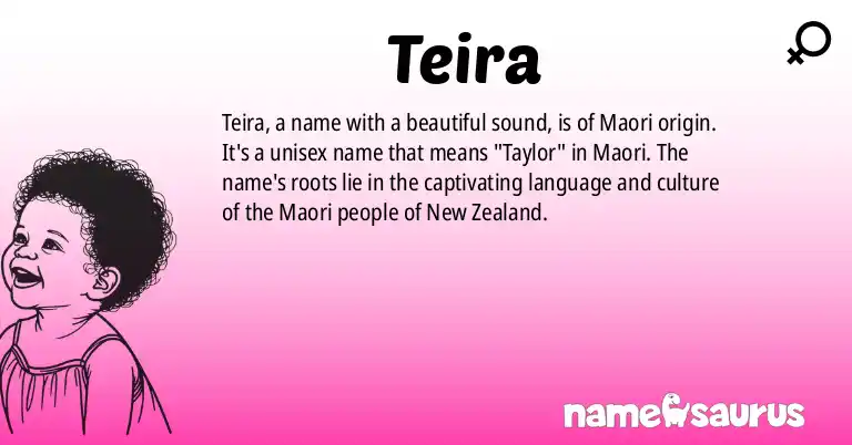 Infographic about Teira name meaning, Teira is a name from Maori origin(s).