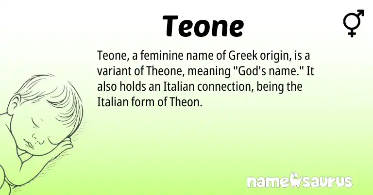 Infographic about Teone name meaning, Teone is a name from Italian, Greek origin(s).