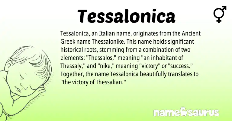 Infographic about Tessalonica name meaning, Tessalonica is a name from Ancient Greek, Italian origin(s).