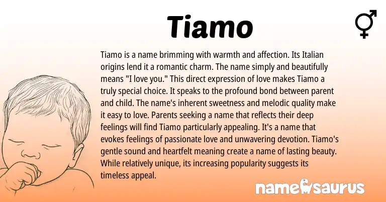 Infographic about Tiamo name meaning, Tiamo is a name from Italian, Romance origin(s).