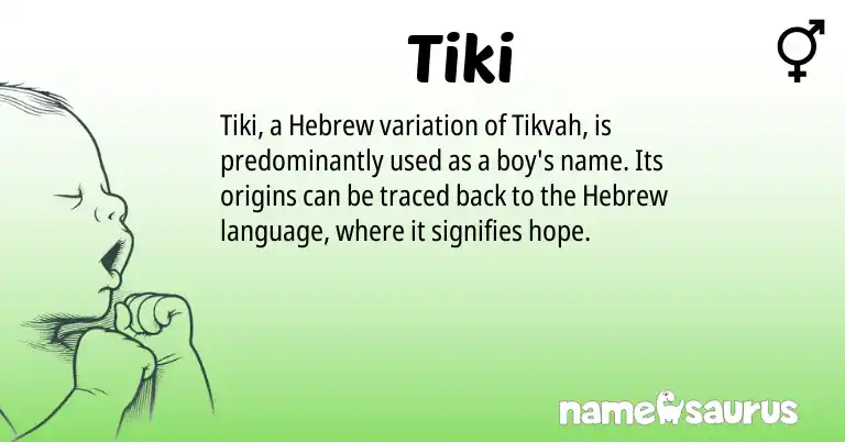 Infographic about Tiki name meaning, Tiki is a name from Hebrew origin(s).