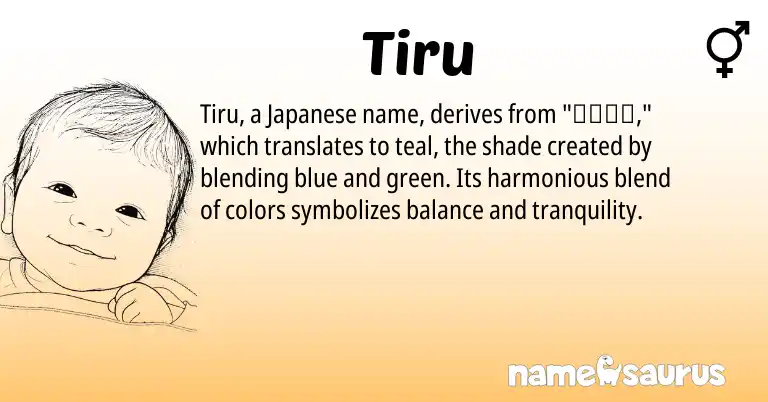 Infographic about Tiru name meaning, Tiru is a name from Japanese origin(s).