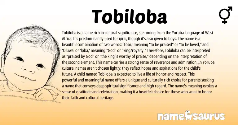 Infographic about Tobiloba name meaning, Tobiloba is a name from Yoruba, Nigerian origin(s).