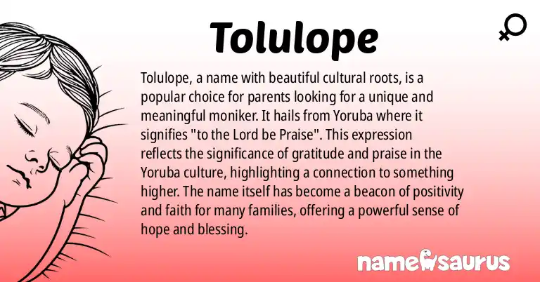 Infographic about Tolulope name meaning, Tolulope is a name from Yoruba origin(s).