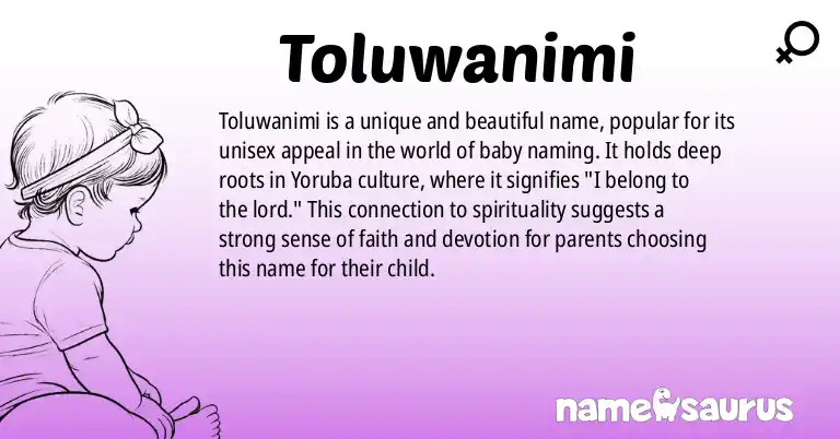 Infographic about Toluwanimi name meaning, Toluwanimi is a name from Yoruba origin(s).