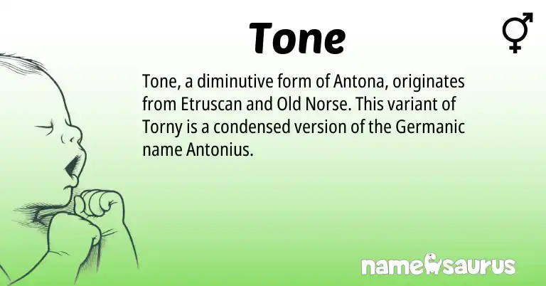 Infographic about Tone name meaning, Tone is a name from Etruscan, Old Norse, Germanic origin(s).