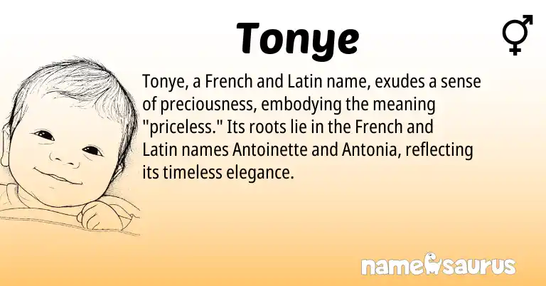 Infographic about Tonye name meaning, Tonye is a name from French, Latin origin(s).