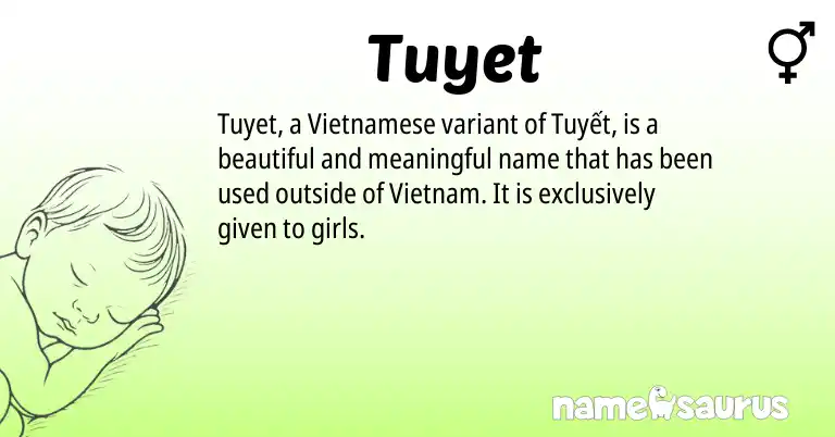 Infographic about Tuyet name meaning, Tuyet is a name from Vietnamese origin(s).