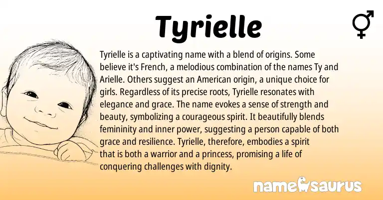 Infographic about Tyrielle name meaning, Tyrielle is a name from French origin(s).
