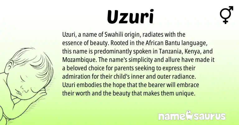 Infographic about Uzuri name meaning, Uzuri is a name from Mozambique, Kenya, Swahili, African, Bantu origin(s).