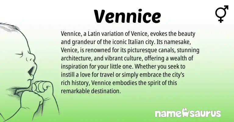 Infographic about Vennice name meaning, Vennice is a name from Latin, Italian origin(s).