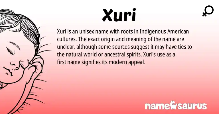 Infographic about Xuri name meaning, Xuri is a name from Indigenous American origin(s).