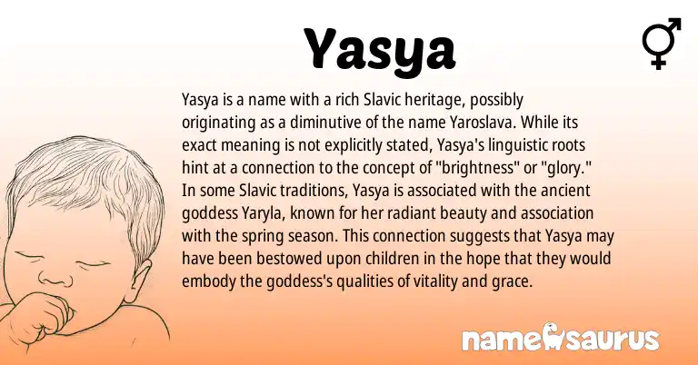 Infographic about Yasya name meaning, Yasya is a name from Slavic origin(s).