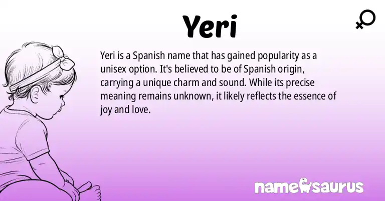 Infographic about Yeri name meaning, Yeri is a name from Spanish origin(s).