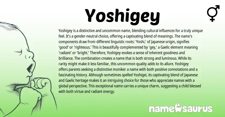 Infographic about Yoshigey name meaning, Yoshigey is a name from Gaelic, Japanese origin(s).