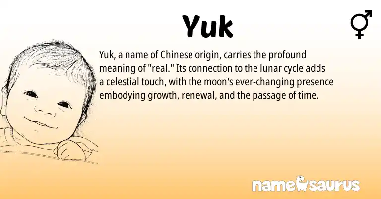 Infographic about Yuk name meaning, Yuk is a name from Chinese origin(s).
