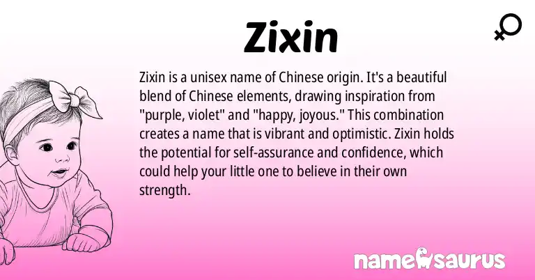 Infographic about Zixin name meaning, Zixin is a name from Chinese origin(s).