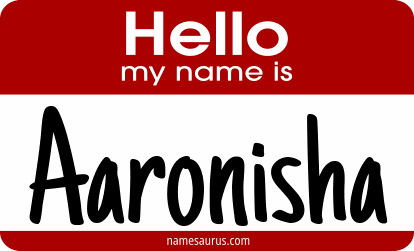 Hello my name is Aaronisha png download