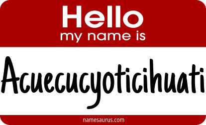 Hello my name is Acuecucyoticihuati png download