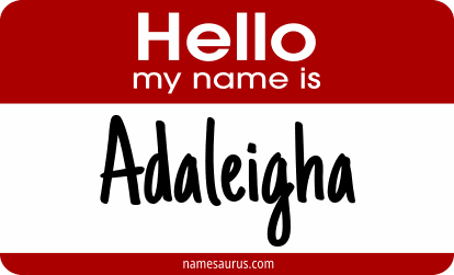 Hello my name is Adaleigha png download