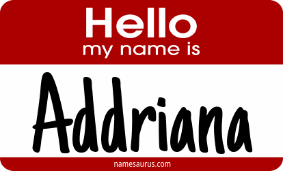 Hello my name is Addriana png download