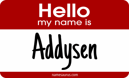 Hello my name is Addysen png download