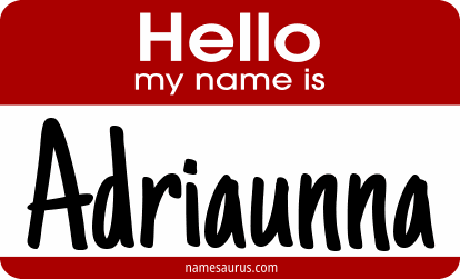 Hello my name is Adriaunna png download