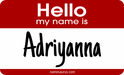 Hello my name is Adriyanna png download