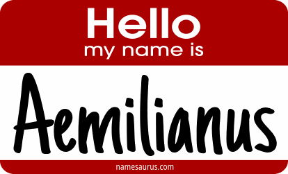 Hello my name is Aemilianus png download
