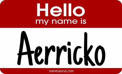 Hello my name is Aerricko png download