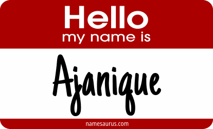 Hello my name is Ajanique png download
