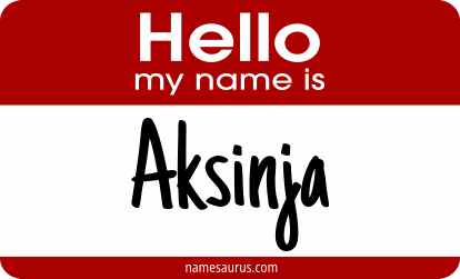 Hello my name is Aksinja png download