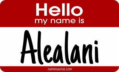 Hello my name is Alealani png download