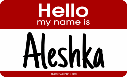 Hello my name is Aleshka png download