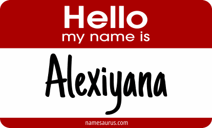 Hello my name is Alexiyana png download