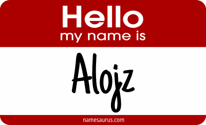 Hello my name is Alojz png download