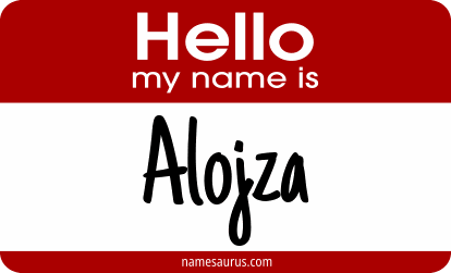 Hello my name is Alojza png download