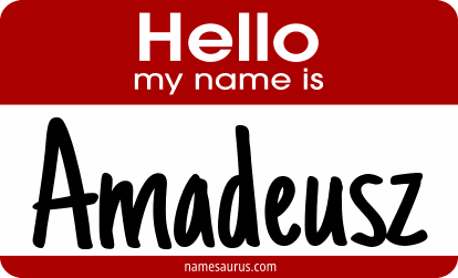 Hello my name is Amadeusz png download