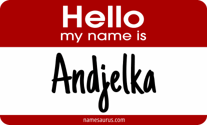 Hello my name is Andjelka png download