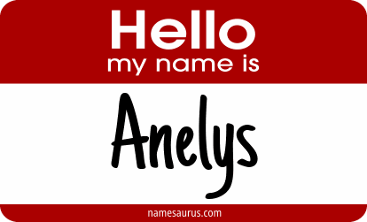 Hello my name is Anelys png download