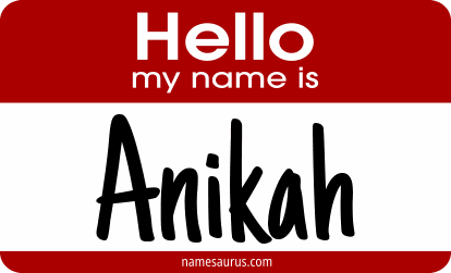 Hello my name is Anikah png download