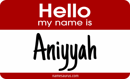 Hello my name is Aniyyah png download