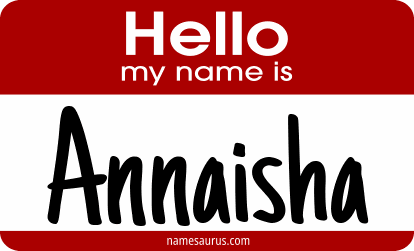 Hello my name is Annaisha png download