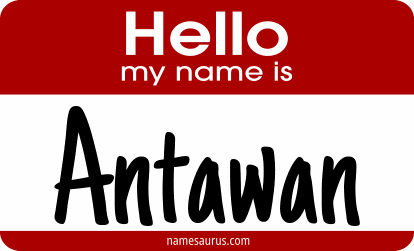 Hello my name is Antawan png download