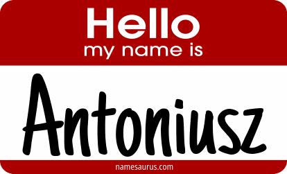Hello my name is Antoniusz png download